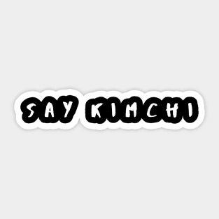 Say Kimchi - Korean Sticker